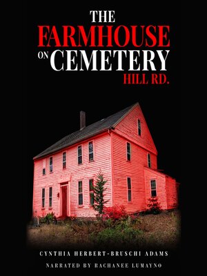 cover image of The Farmhouse on Cemetery Hill Rd.
